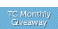 TC Monthly Giveaway
